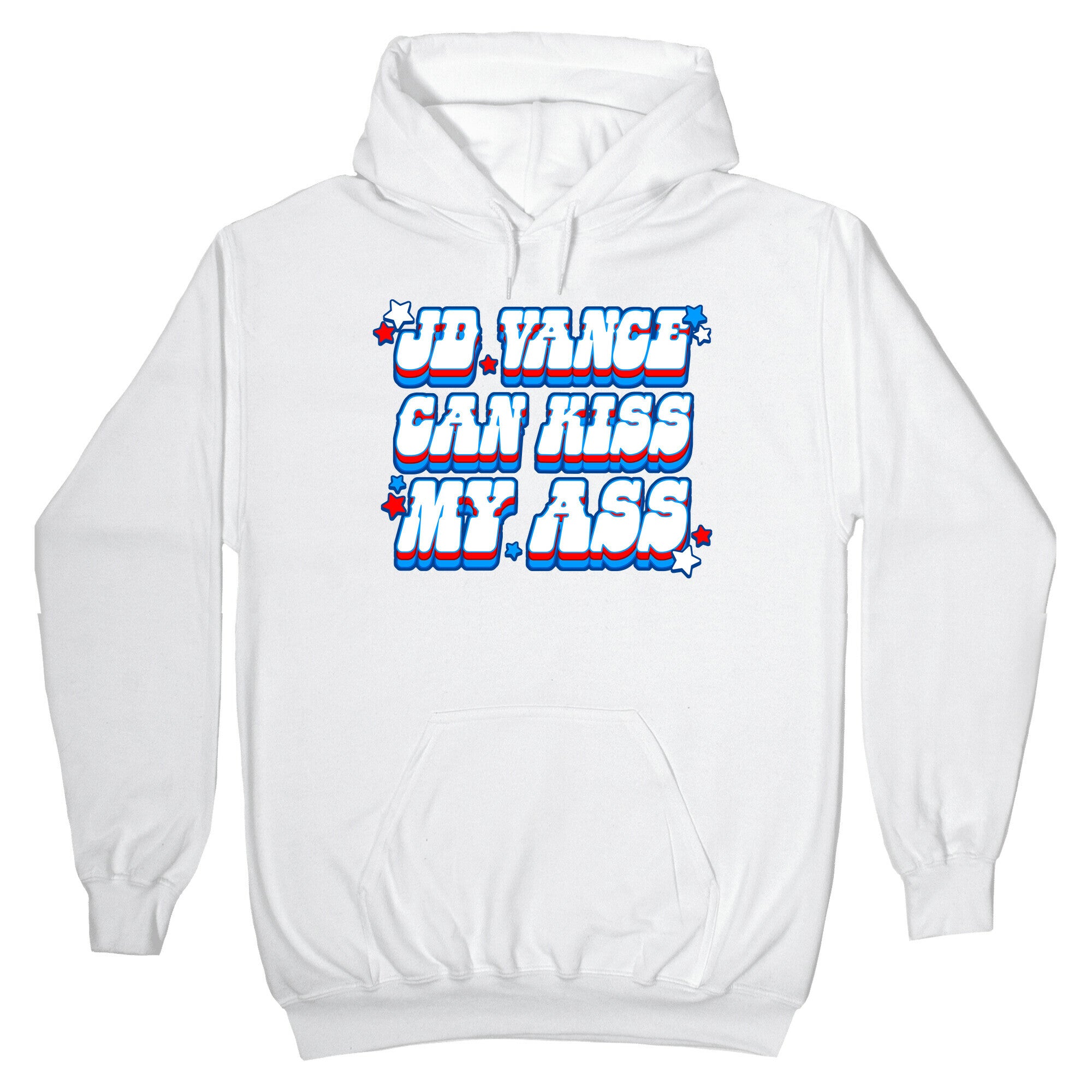 JD Vance Can Kiss My Ass Hoodie